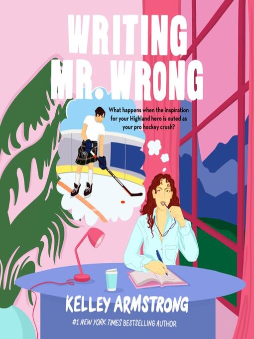 Title details for Writing Mr. Wrong by Kelley Armstrong - Available